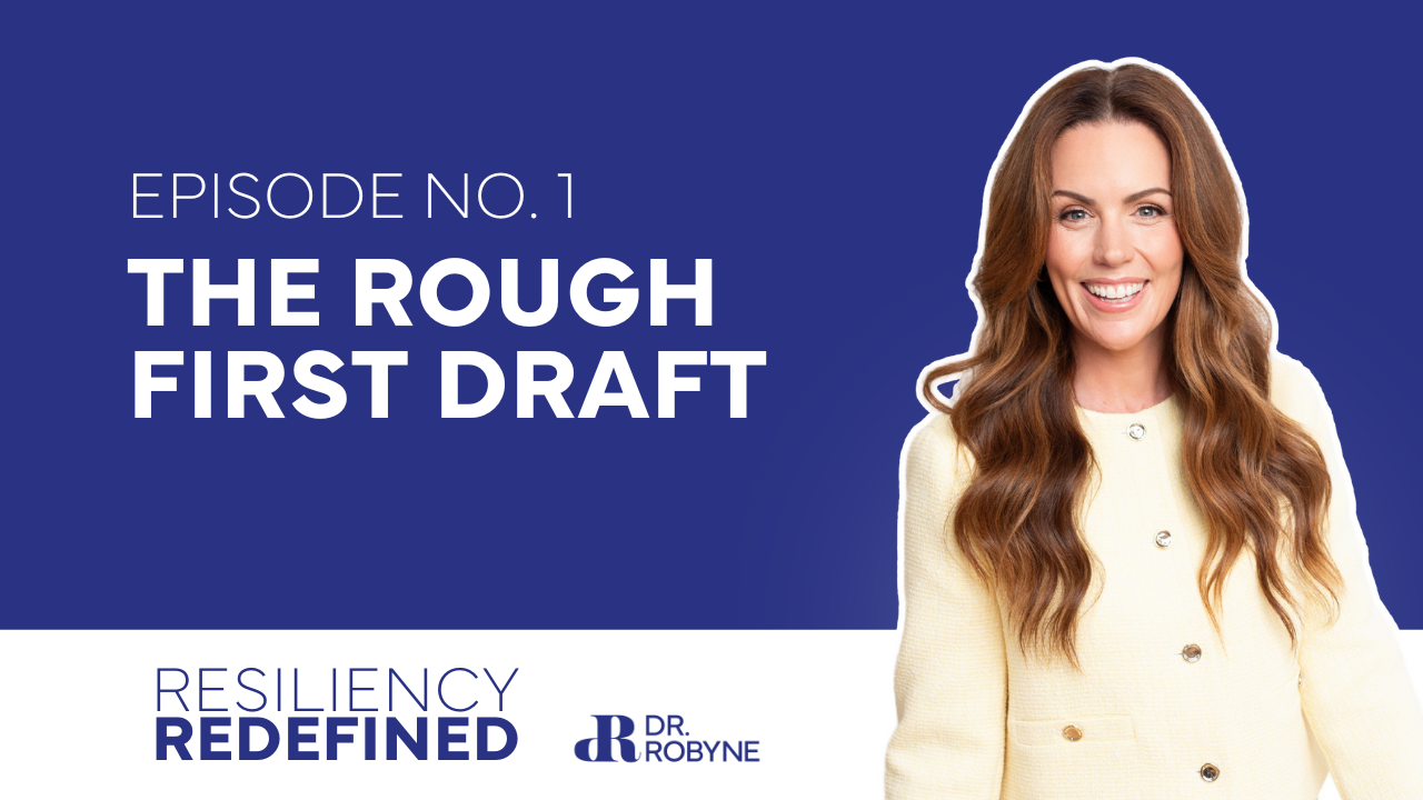 The Rough First Draft, Resiliency Redefined