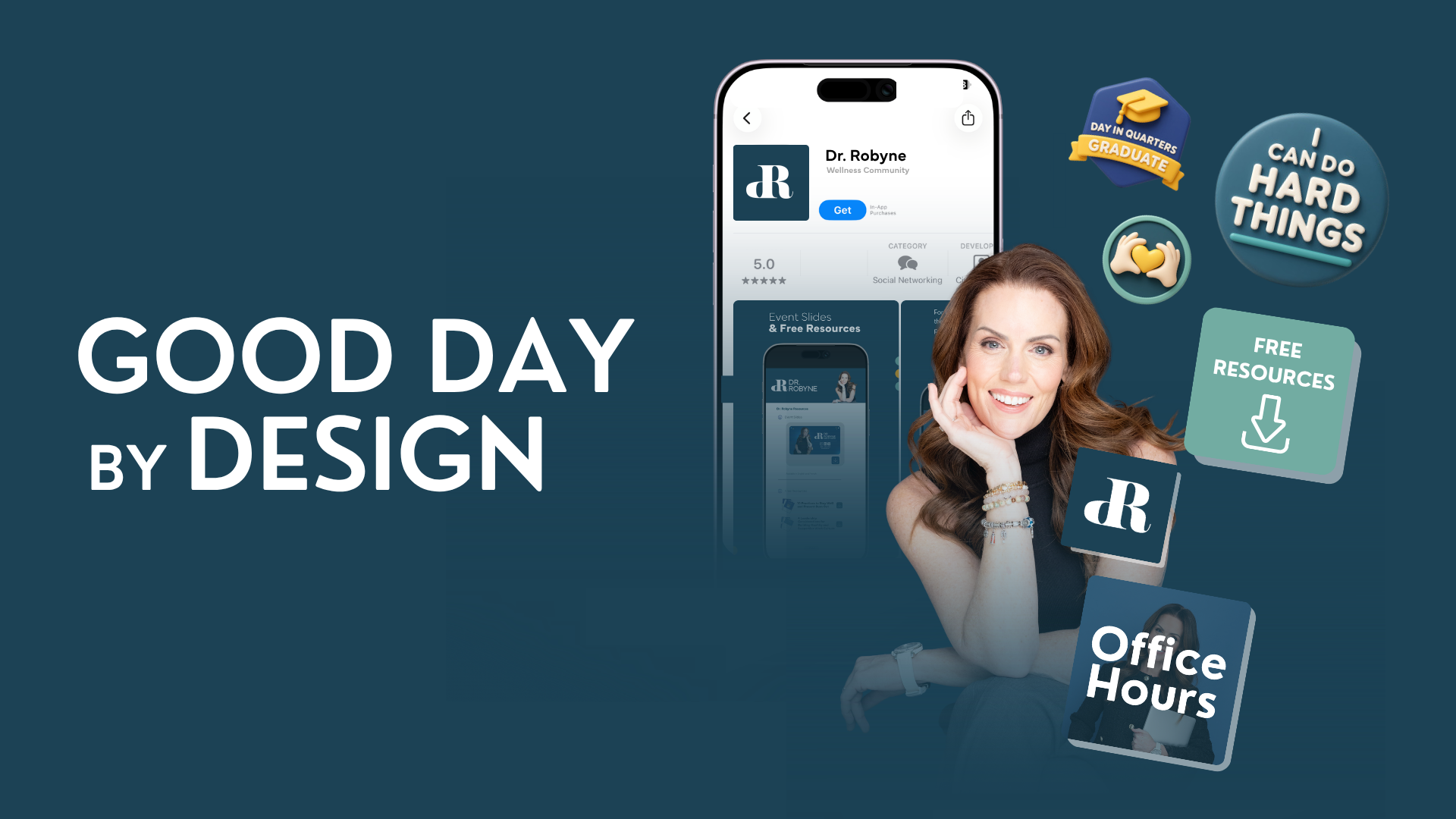 Good Day by Design Membership by Dr. Robyne